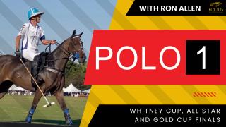 POLO 1: Whitney All Star and Gold Cup Finals