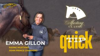 Mustang Classic QUICK TIP - Emma Gillon riding Prince Charming