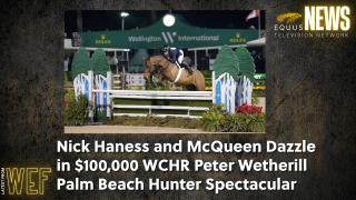 Nick Haness and McQueen Dazzle in $100,000 WCHR Peter Wetherill Palm Beach Hunter Spectacular  .mp4
