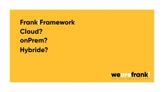 Hoe gebruiken we binnen een ICT landschap het Frank!Framework?