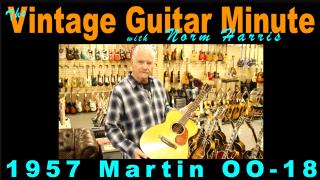 Vintage Guitar Minute: 1957 Martin OO-18