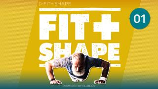 Fit+ Shape 1