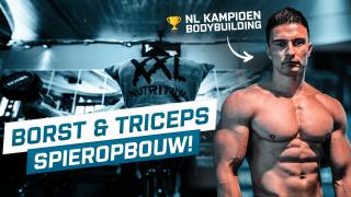 Borst & Triceps training met Nederlands kampioen bodybuilding | Fitness Series