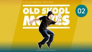 Old Skool Moves 2